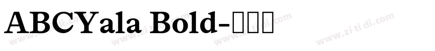 ABCYala Bold字体转换